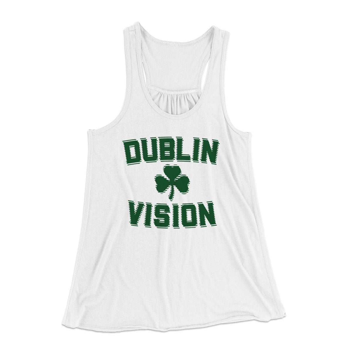 Dublin Vision Women's Flowey Tank Top | Funny Shirt from Famous In Real Life