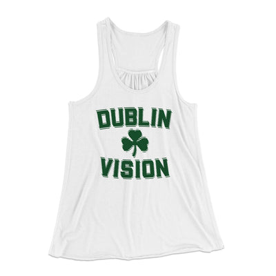 Dublin Vision Women's Flowey Tank Top White | Funny Shirt from Famous In Real Life
