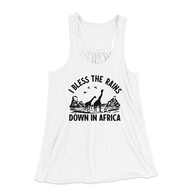 I Bless The Rains Down In Africa Women's Flowey Tank Top White | Funny Shirt from Famous In Real Life