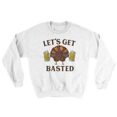 Let's Get Basted Ugly Sweater White | Funny Shirt from Famous In Real Life