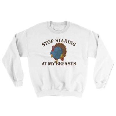 Stop Staring At My Breasts Ugly Sweater White | Funny Shirt from Famous In Real Life