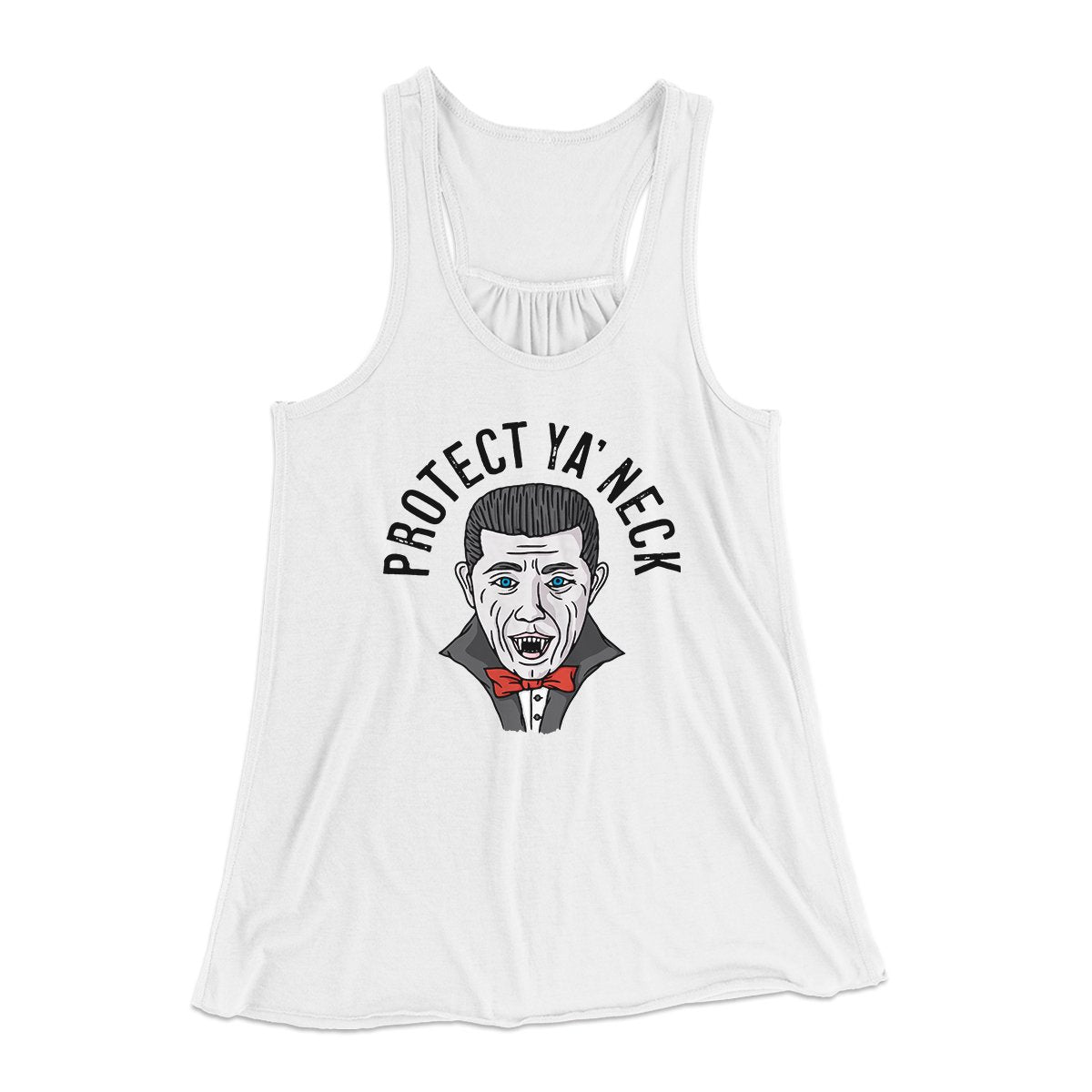 Protect Ya' Neck Women's Flowey Tank Top White | Funny Shirt from Famous In Real Life