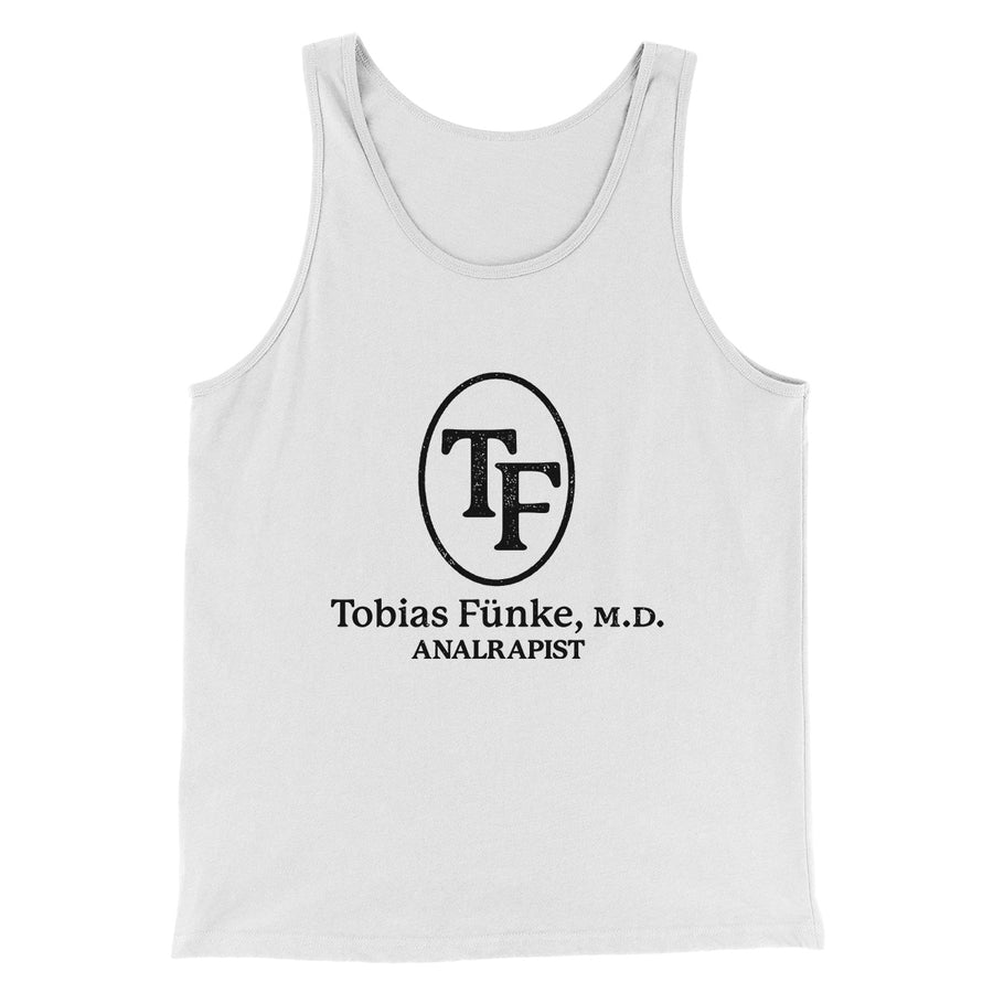 Tobias Fünke M.D. Analrapist Men/Unisex Tank Top | Funny Shirt from Famous In Real Life