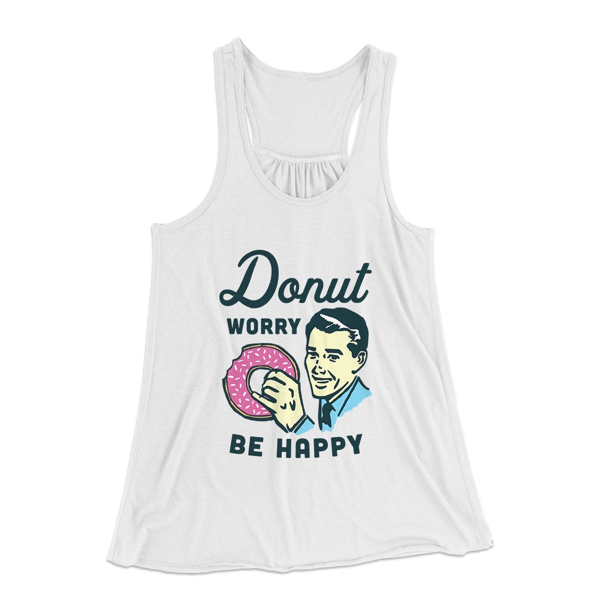 Donut Worry Be Happy Women's Flowey Tank Top | Funny Shirt from Famous In Real Life