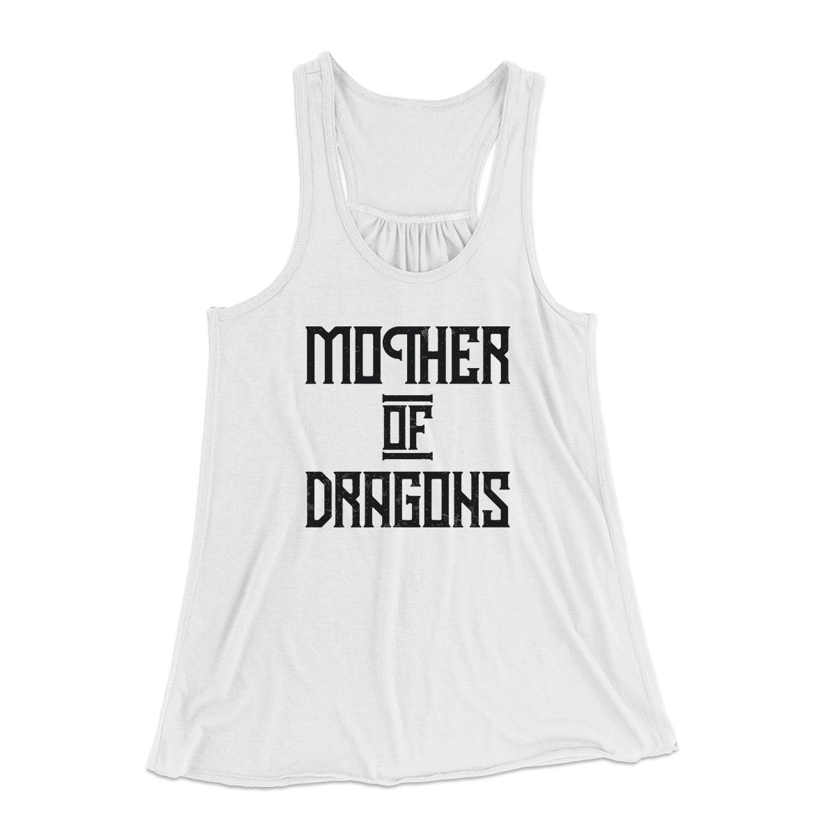 Mother of Dragons Women's Flowey Tank Top | Funny Shirt from Famous In Real Life