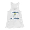Trust Me I'm A Dogtor Funny Women's Flowey Tank Top White | Funny Shirt from Famous In Real Life