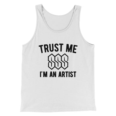 Trust Me I'm an Artist Funny Men/Unisex Tank Top White/Black | Funny Shirt from Famous In Real Life