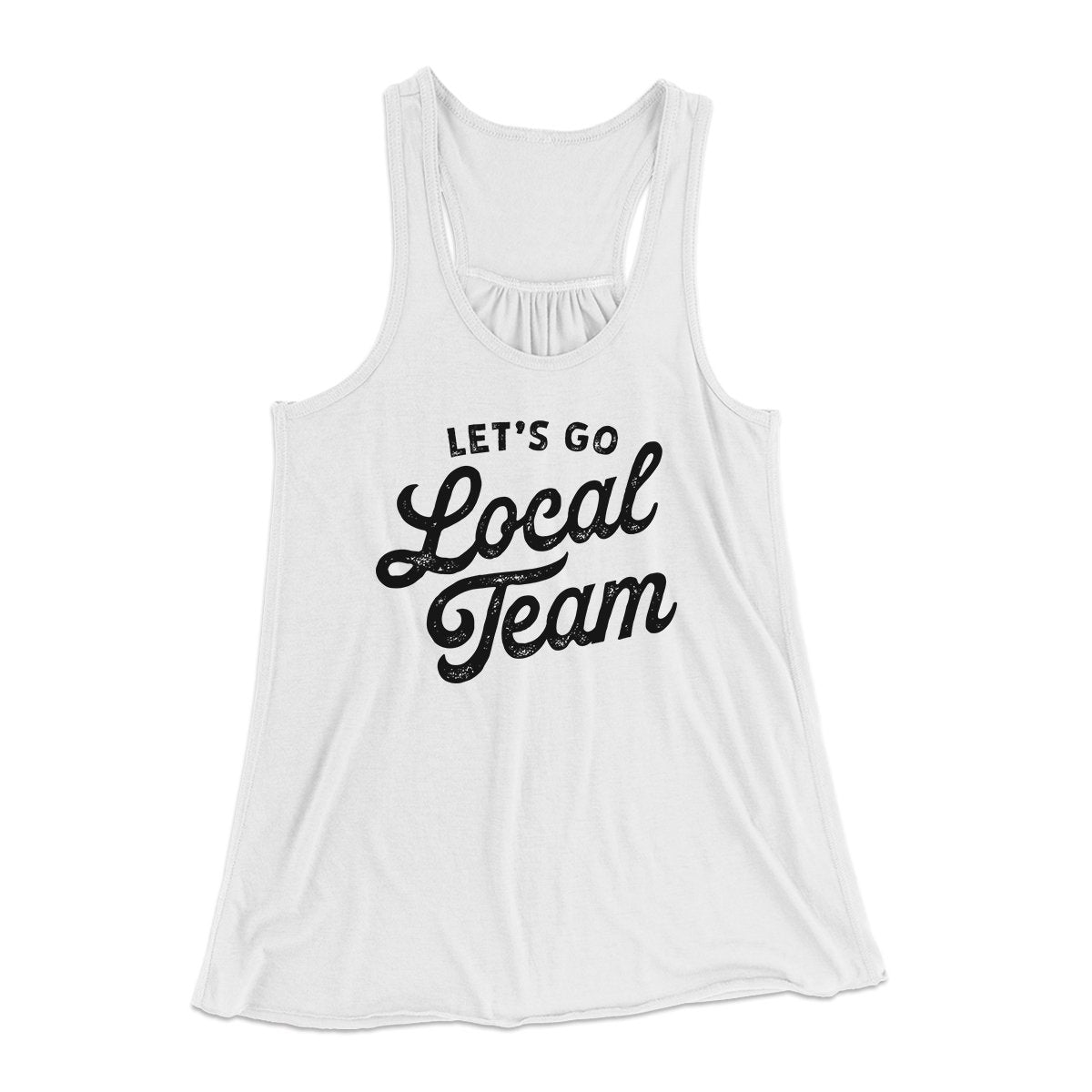 Go Local Team Women's Flowey Tank Top | Funny Shirt from Famous In Real Life