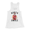 North Swole Women's Flowey Tank Top White | Funny Shirt from Famous In Real Life