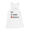 Te Amo or Tequila Women's Flowey Tank Top White | Funny Shirt from Famous In Real Life