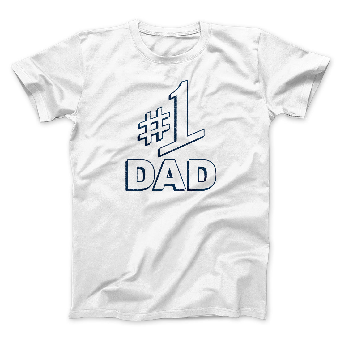 #1 Dad Men/Unisex T-Shirt | Funny Shirt from Famous In Real Life