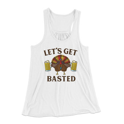 Let's Get Basted Funny Thanksgiving Women's Flowey Tank Top White | Funny Shirt from Famous In Real Life