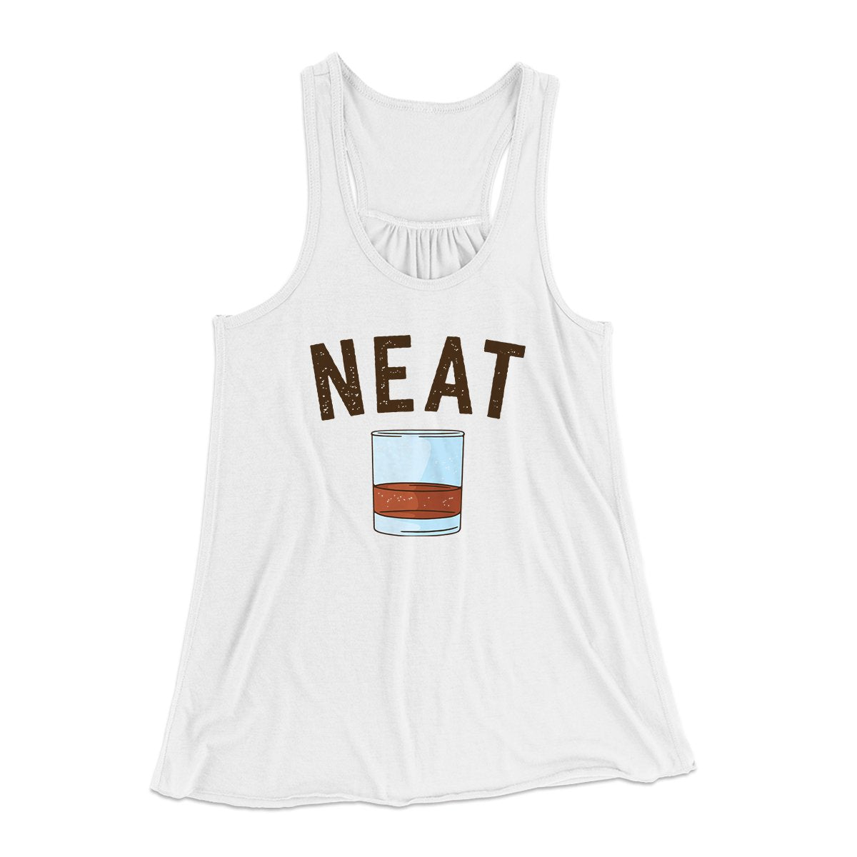 Whiskey- Neat Women's Flowey Tank Top | Funny Shirt from Famous In Real Life