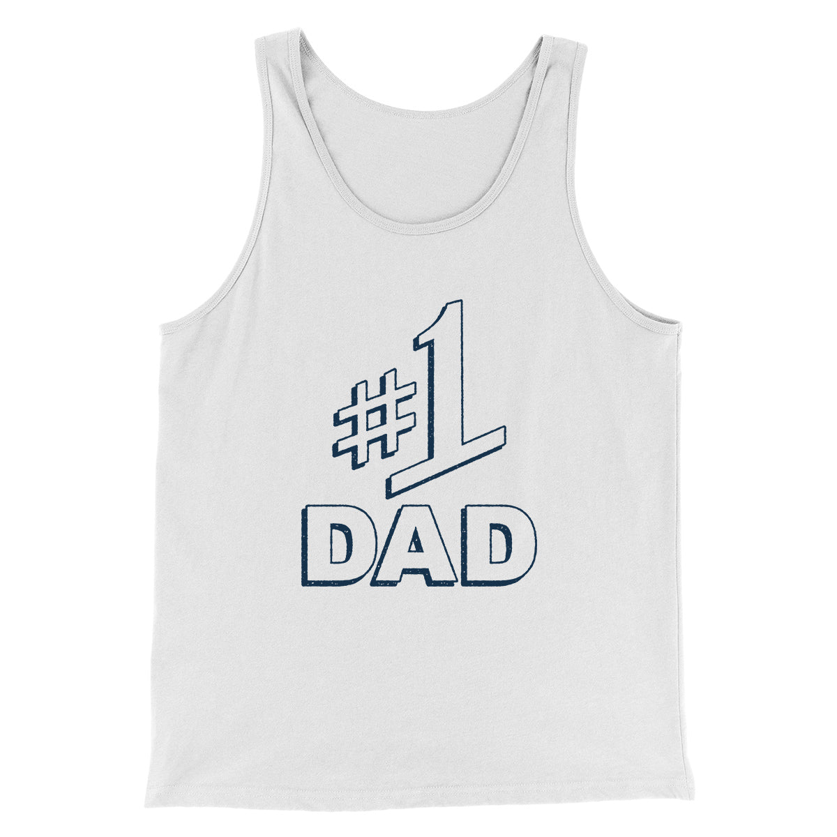 #1 Dad Men/Unisex Tank Top | Funny Shirt from Famous In Real Life