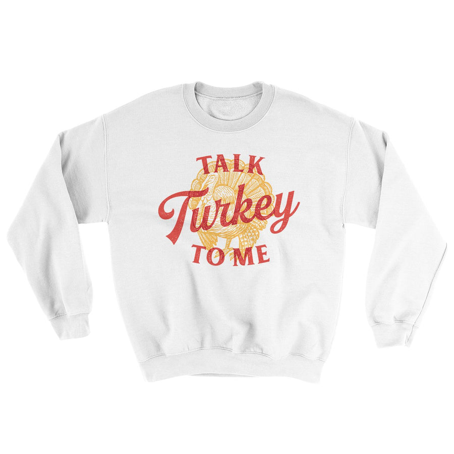 Talk Turkey To Me Ugly Sweater | Funny Shirt from Famous In Real Life