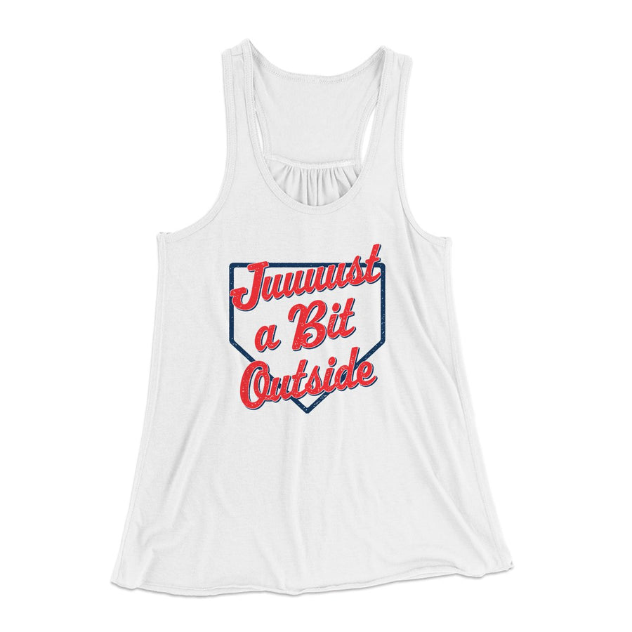 Just A Bit Outside Women's Flowey Tank Top White | Funny Shirt from Famous In Real Life