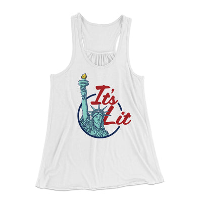 It's Lit (Statue of Liberty) Women's Flowey Tank Top White | Funny Shirt from Famous In Real Life