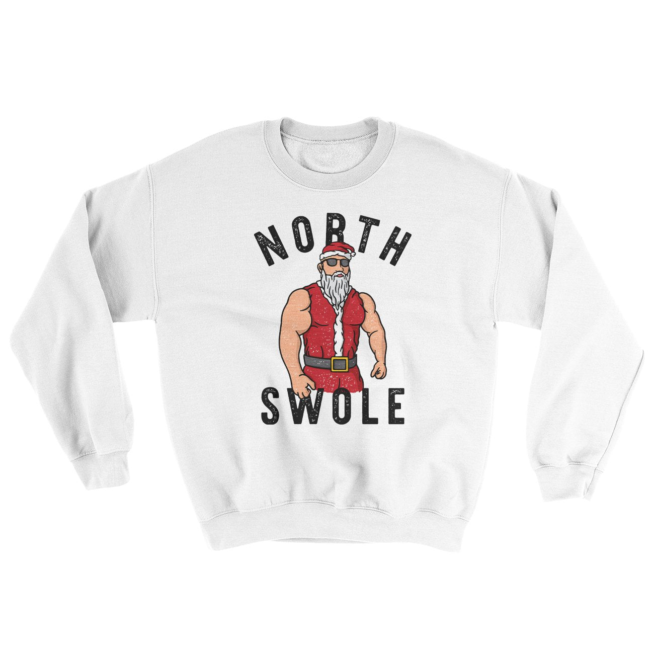 North Swole Ugly Sweater | Funny Shirt from Famous In Real Life