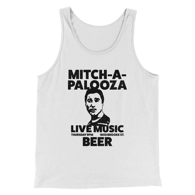 Mitch-A-Palooza Funny Movie Men/Unisex Tank Top White/Black | Funny Shirt from Famous In Real Life