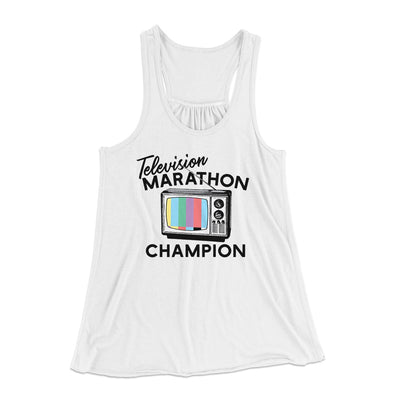 Television Marathon Champion Funny Women's Flowey Tank Top White | Funny Shirt from Famous In Real Life