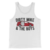 Dirty Mike and the Boys Men/Unisex Tank Top White/Black | Funny Shirt from Famous In Real Life