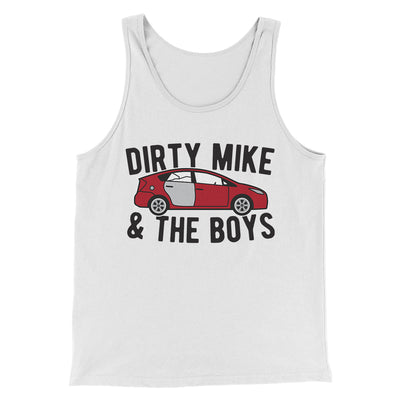 Dirty Mike and the Boys Funny Movie Men/Unisex Tank Top White/Black | Funny Shirt from Famous In Real Life