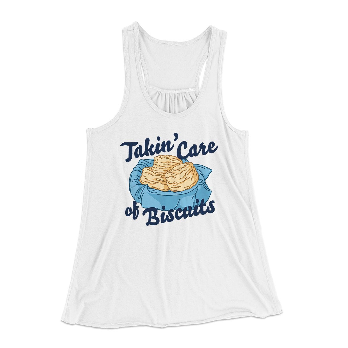 Taking Care Of Biscuits Funny Women's Flowey Tank Top | Funny Shirt from Famous In Real Life
