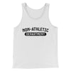 Non-Athletic Department Funny Men/Unisex Tank Top White/ Black | Funny Shirt from Famous In Real Life