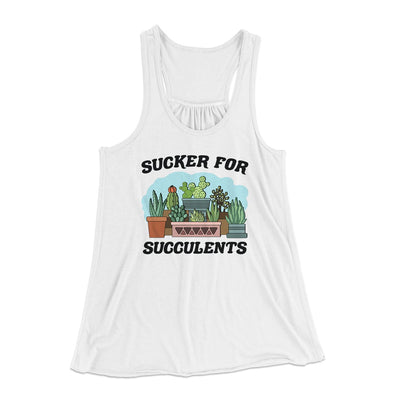 Sucker For Succulents Women's Flowey Tank Top White | Funny Shirt from Famous In Real Life