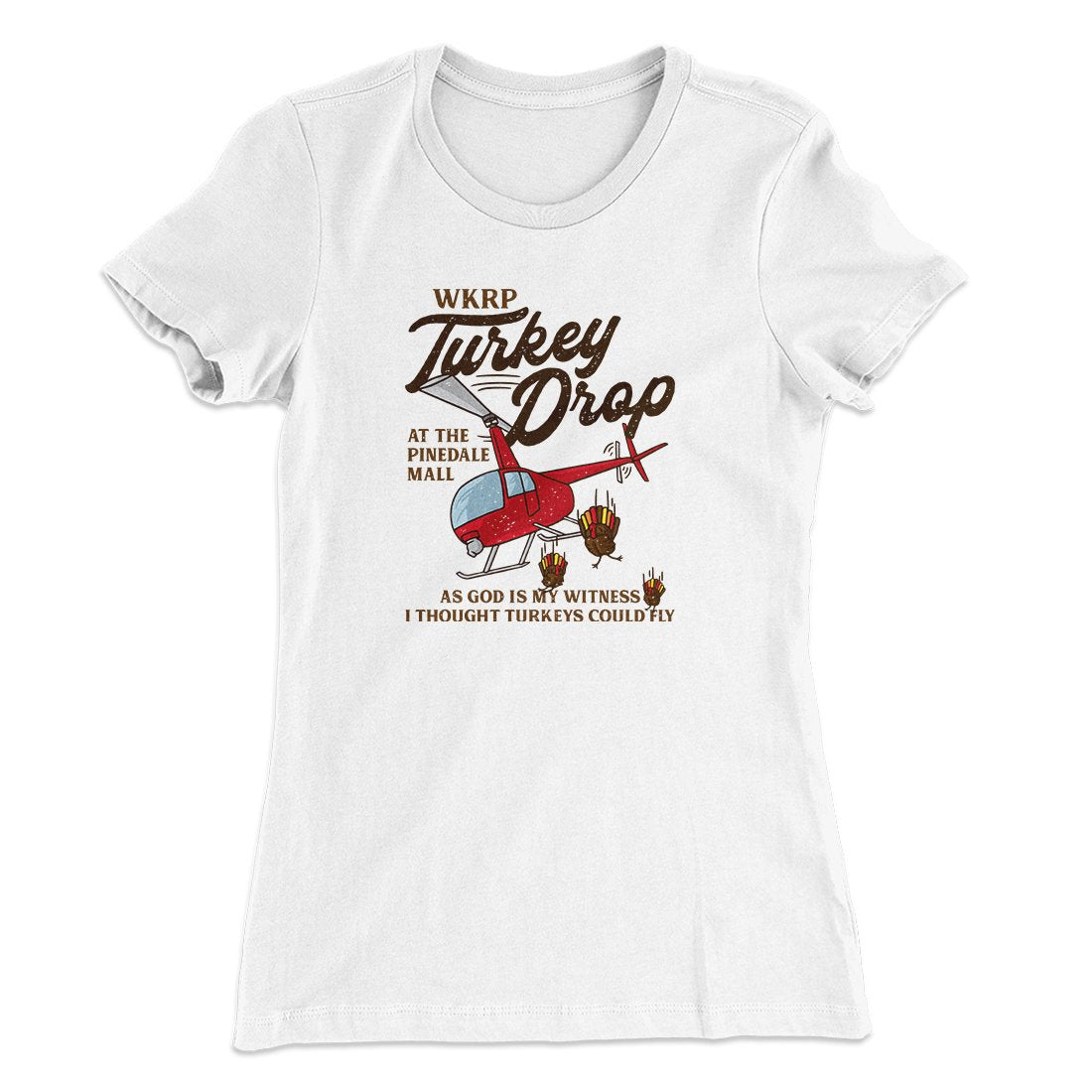 WKRP Turkey Drop Funny Thanksgiving Women's T-Shirt | Funny Shirt from Famous In Real Life