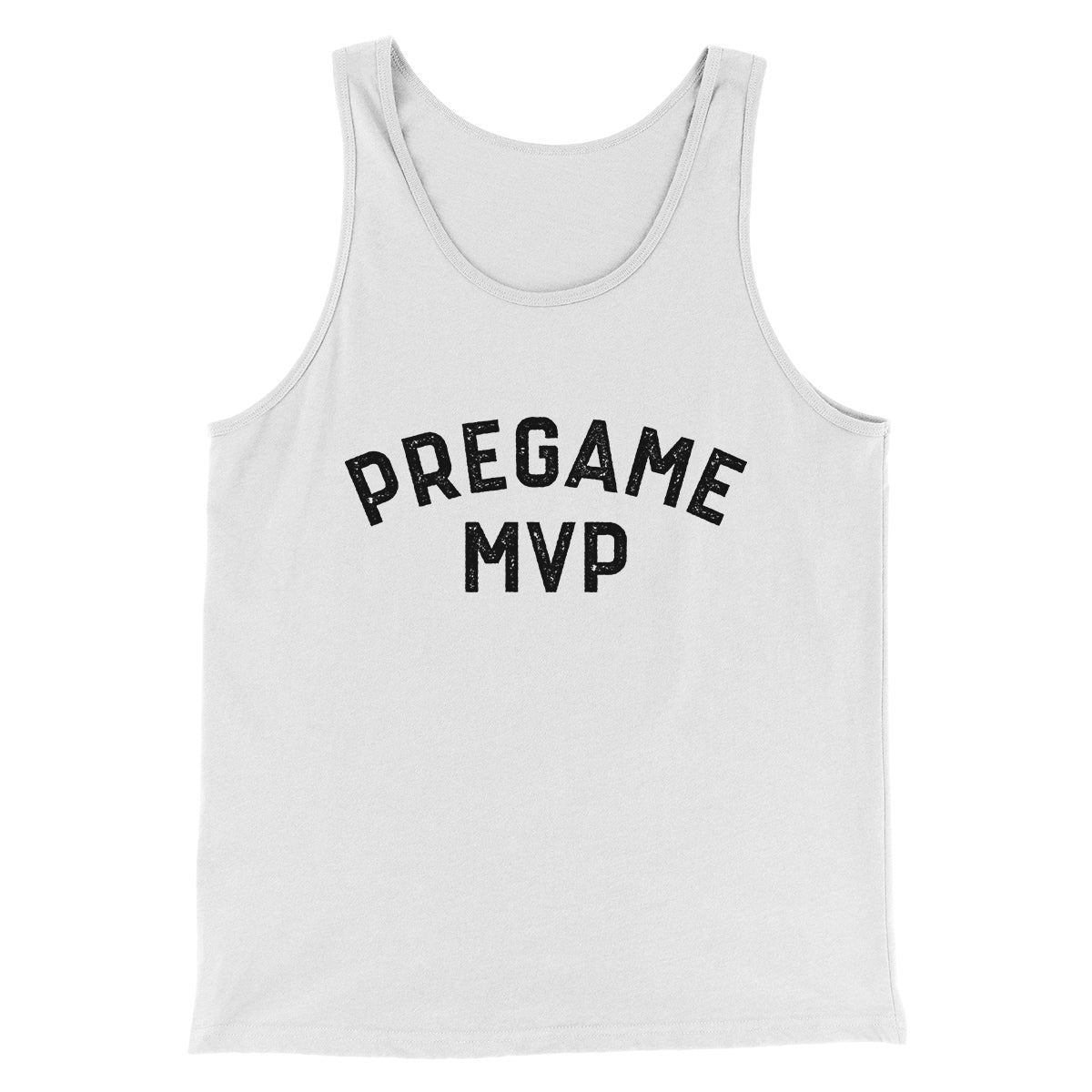 Pregame MVP Funny Men/Unisex Tank Top | Funny Shirt from Famous In Real Life