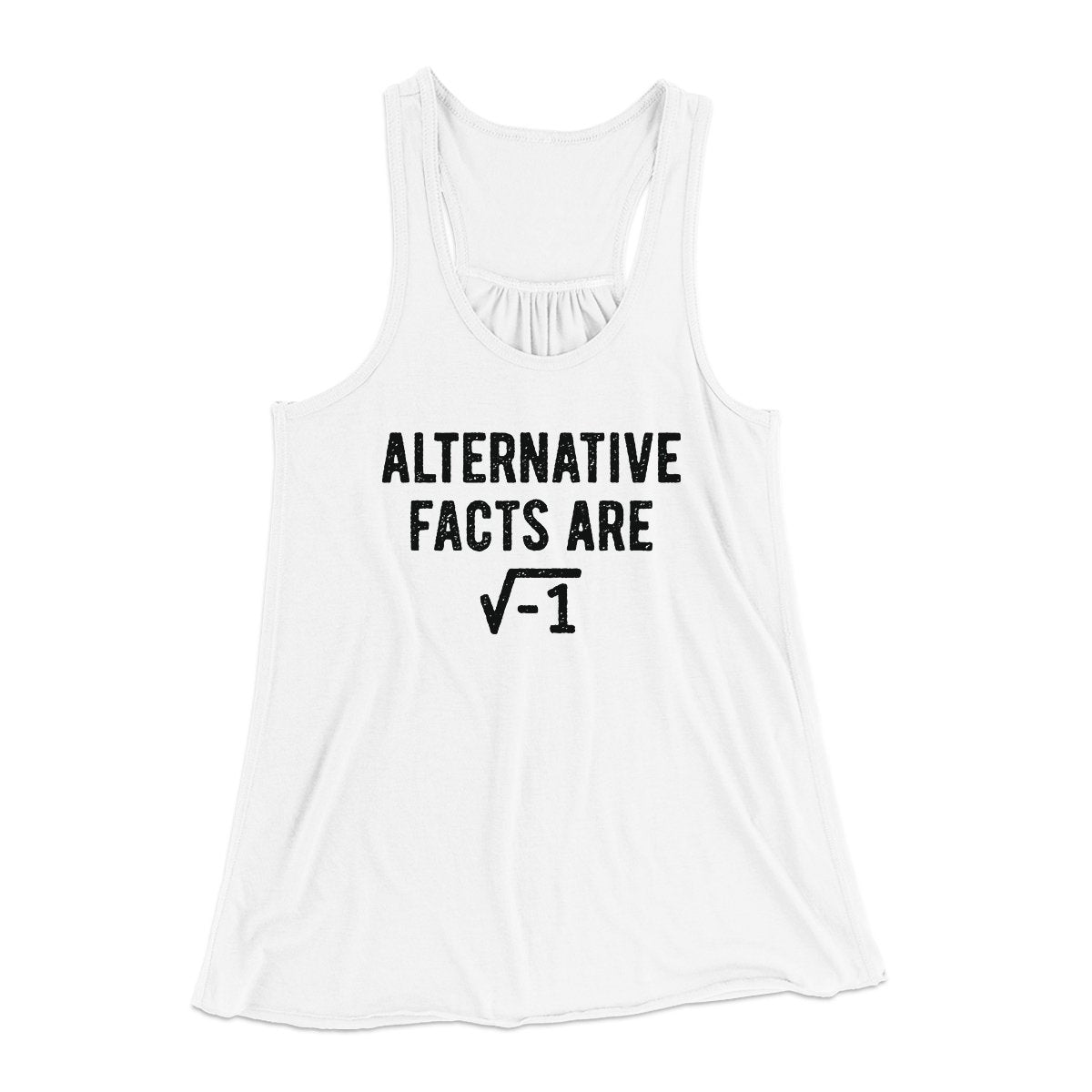 Alternative Facts Are Irrational Women's Flowey Tank Top | Funny Shirt from Famous In Real Life