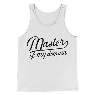 Master of my Domain Men/Unisex Tank Top White/Black | Funny Shirt from Famous In Real Life