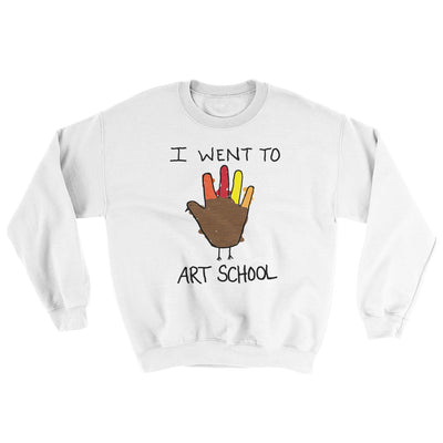 I Went To Art School Ugly Sweater White | Funny Shirt from Famous In Real Life
