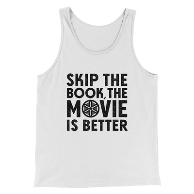 Skip The Book Men/Unisex Tank Top White/Black | Funny Shirt from Famous In Real Life