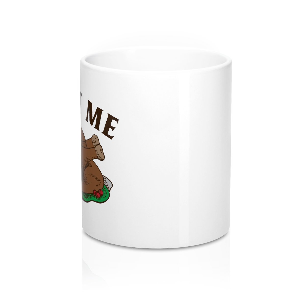 Roast Me Coffee Mug | Funny Shirt from Famous In Real Life