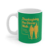 Thanksgiving Pre-Dinner Walk Coffee Mug 11oz | Funny Shirt from Famous In Real Life