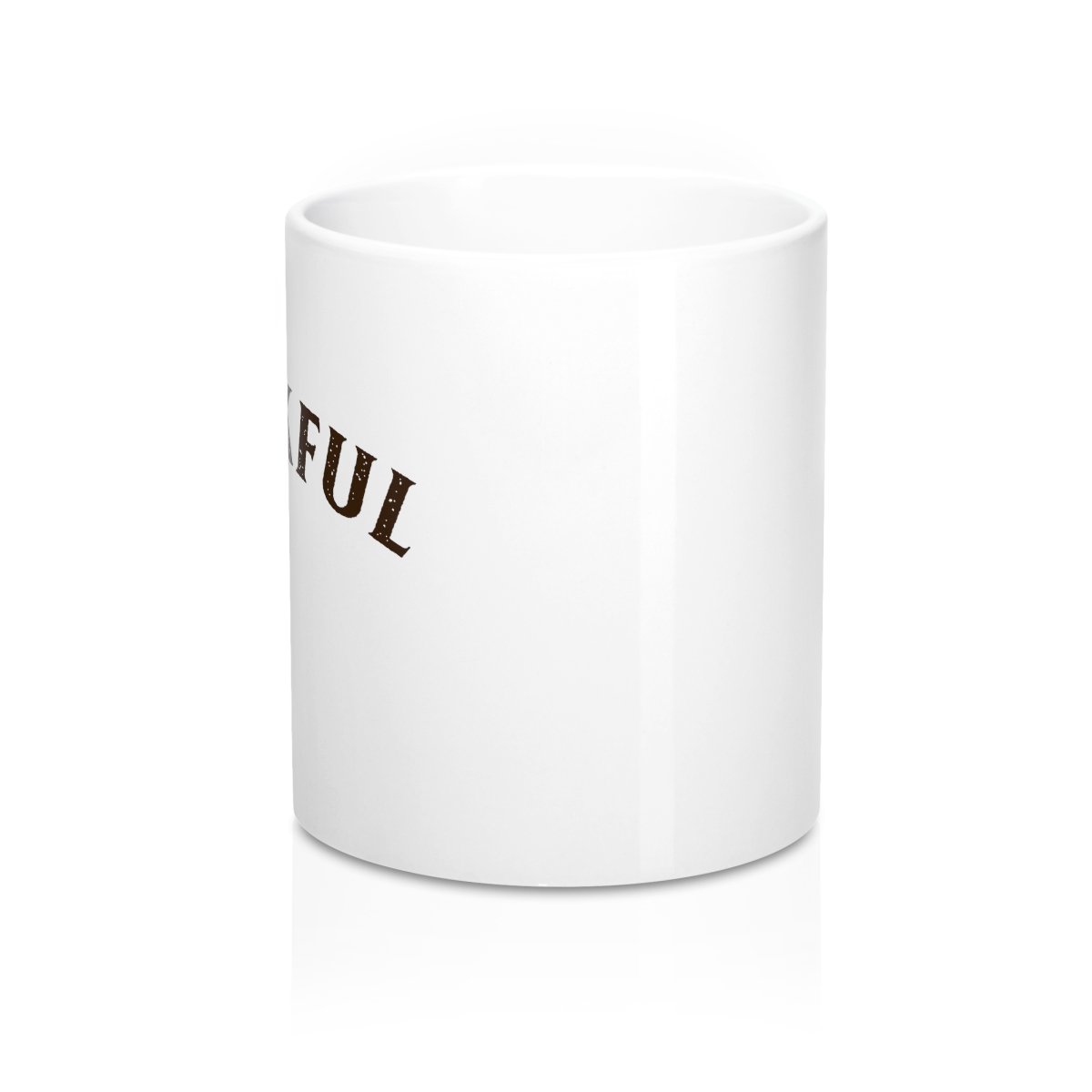 Thankful AF Coffee Mug | Funny Shirt from Famous In Real Life