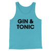 Gin And Tonic Men/Unisex Tank Top Aqua Triblend | Funny Shirt from Famous In Real Life