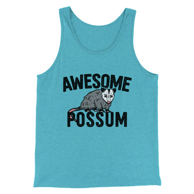 Awesome Possum Funny Men/Unisex Tank Top Aqua Triblend | Funny Shirt from Famous In Real Life