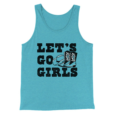 Lets Go Girls Men/Unisex Tank Top Aqua Triblend | Funny Shirt from Famous In Real Life