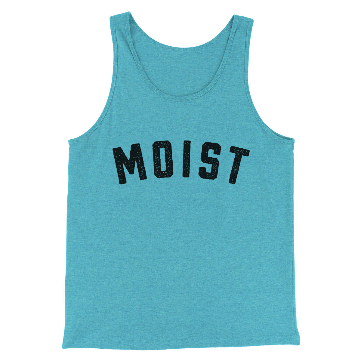 Moist Funny Men/Unisex Tank Top | Funny Shirt from Famous In Real Life