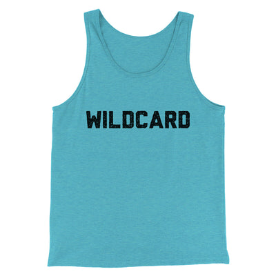 Wildcard Funny Men/Unisex Tank Top Aqua Triblend | Funny Shirt from Famous In Real Life