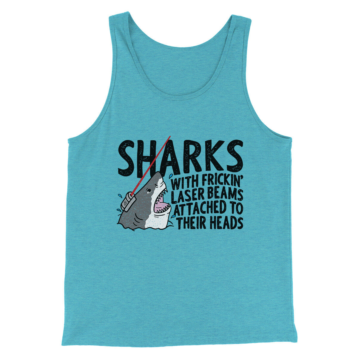 Sharks With Frickin’ Laser Beams Funny Movie Men/Unisex Tank Top | Funny Shirt from Famous In Real Life