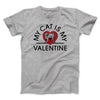My Cat Is My Valentine Men/Unisex T-Shirt Athletic Heather | Funny Shirt from Famous In Real Life