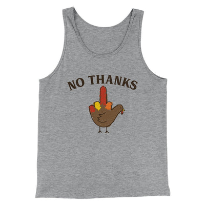 No Thanks Men/Unisex Tank Top Athletic Heather | Funny Shirt from Famous In Real Life