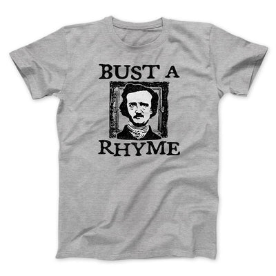 Bust A Rhyme Men/Unisex T-Shirt Athletic Heather | Funny Shirt from Famous In Real Life