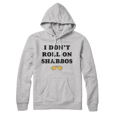 I Don't Roll On Shabbos Hoodie Athletic Heather | Funny Shirt from Famous In Real Life