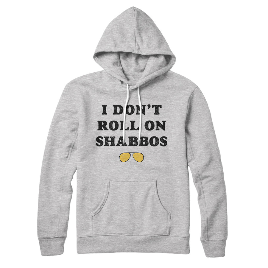 I Don't Roll On Shabbos Hoodie Athletic Heather | Funny Shirt from Famous In Real Life