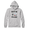 Trust Me I'm A Dad Hoodie Athletic Heather | Funny Shirt from Famous In Real Life